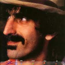 Frank Zappa - You Are What You Is in the group Labels /  at Bengans Skivbutik AB (526824)