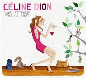 Dion Céline - Sans attendre in the group CD / Pop-Rock,Övrigt at Bengans Skivbutik AB (527154)