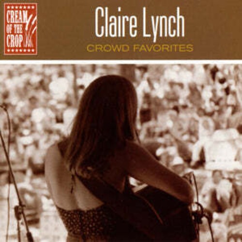 Claire Lynch - Crowd Favorites in the group CD / Pop at Bengans Skivbutik AB (527243)