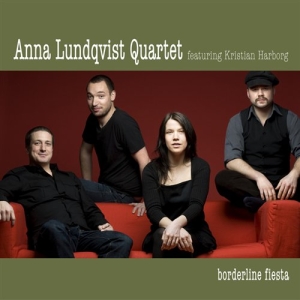 Anna Lundqvist Quartet (Featuring K - Borderline Fiesta in the group CD / Jazz at Bengans Skivbutik AB (528437)