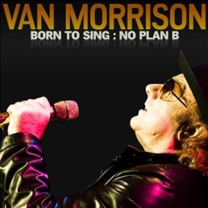 Van Morrison - Born To Sing No Plan B in the group CD / Pop-Rock at Bengans Skivbutik AB (528631)