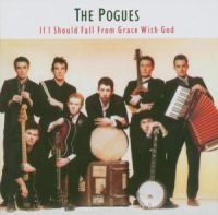 The Pogues - If I Should Fall From Grace With God in the group Labels /  at Bengans Skivbutik AB (528672)