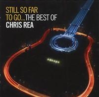 Chris Rea - Still So Far To Go: The Best O in the group CD / Best Of,Pop-Rock at Bengans Skivbutik AB (528860)
