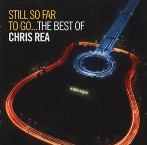 Chris Rea - Still So Far To Go: The Best O in the group Minishops / Chris Rea at Bengans Skivbutik AB (528860)