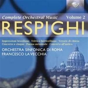 Respighi - Orchestral Works Vol 2 in the group CD / Klassiskt at Bengans Skivbutik AB (528886)