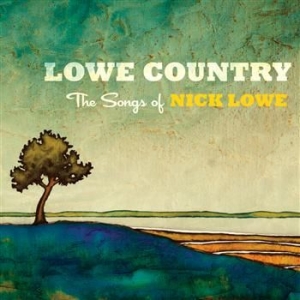 Blandade Artister - Lowe Country The Songs Of Nick Low in the group CD / Rock at Bengans Skivbutik AB (528983)