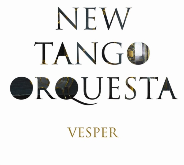 New Tango Orquesta - Vesper in the group CD / Bestsellers at Bengans Skivbutik AB (530143)