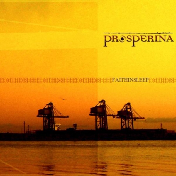 Prosperina - Faith In Sleep in the group CD / Bestsellers at Bengans Skivbutik AB (530759)