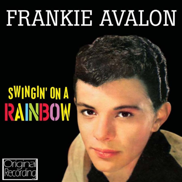 Frankie Avalon - Swingin' On A Rainbow in the group CD / Pop at Bengans Skivbutik AB (532021)