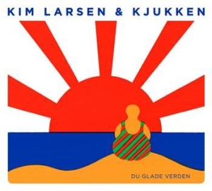 Kim Larsen & Kjukken - Du Glade Verden in the group CD / Dansk Musik,Pop-Rock at Bengans Skivbutik AB (532516)