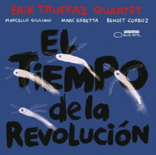 Erik Truffaz Quartet - El Tiempo De La Revolucion in the group CD / Jazz/Blues at Bengans Skivbutik AB (533325)