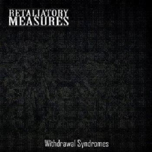 Retaliatory Measures - Withdrawal Syndromes in the group CD / Hårdrock/ Heavy metal at Bengans Skivbutik AB (533390)
