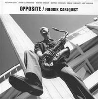 Carlquist Fredrik - Opposite in the group CD / Jazz,Svensk Musik at Bengans Skivbutik AB (533986)