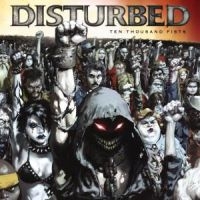 DISTURBED - TEN THOUSAND FISTS in the group Labels /  at Bengans Skivbutik AB (535081)