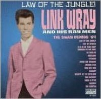 Wray Link - Law Of The Jungle: Swan Demos '64 in the group OUR PICKS / Classic labels / Sundazed / Sundazed CD at Bengans Skivbutik AB (535504)