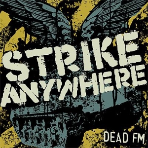 Strike Anywhere - Dead Fm in the group CD / Pop-Rock at Bengans Skivbutik AB (535912)