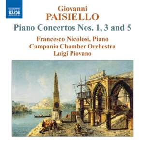 Paisiello - Piano Concertos Nos.1 / 3 / 5 in the group Externt_Lager /  at Bengans Skivbutik AB (536009)