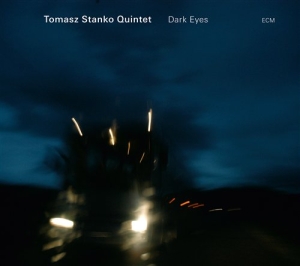 Tomasz Stanko Alexi Tuomarila Jakob - Dark Eyes in the group CD / Jazz at Bengans Skivbutik AB (536168)