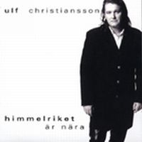 Christiansson Ulf - Himmelriket Är Nära in the group Externt_Lager /  at Bengans Skivbutik AB (536175)