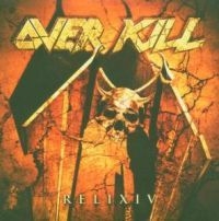 Overkill - Relix Iv in the group OUR PICKS / 5 st CD 234 at Bengans Skivbutik AB (536354)