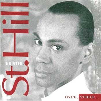 Krister St Hill - Dype, Stille... in the group CD / Pop at Bengans Skivbutik AB (536624)
