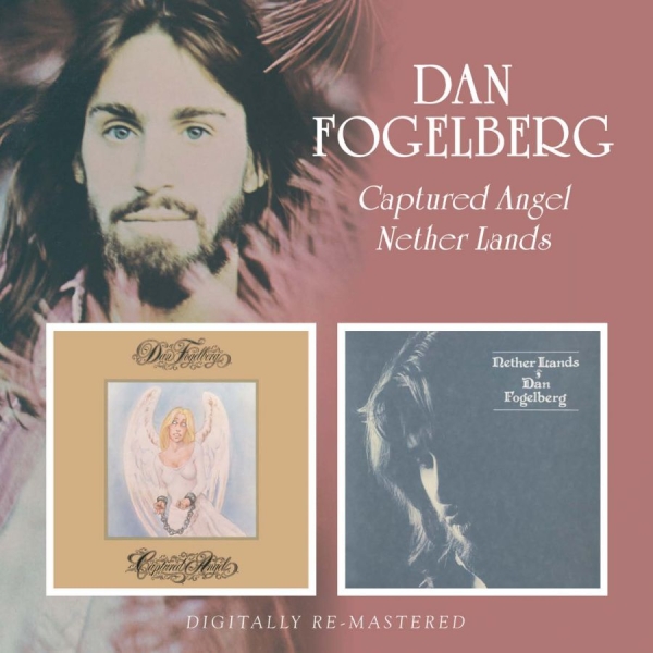 Fogelberg Dan - Captured Angel/Nether Lands in the group CD / Bestsellers at Bengans Skivbutik AB (536972)