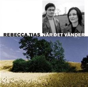 Rebecca Tias - När Det Vänder in the group Externt_Lager /  at Bengans Skivbutik AB (537008)