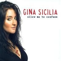Sicilia Gina - Allow Me To Confess in the group CD / Jazz/Blues at Bengans Skivbutik AB (537021)