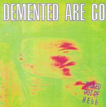 Demented Are Go! - Kicked Out Of Hell in the group CD / Rock at Bengans Skivbutik AB (537261)