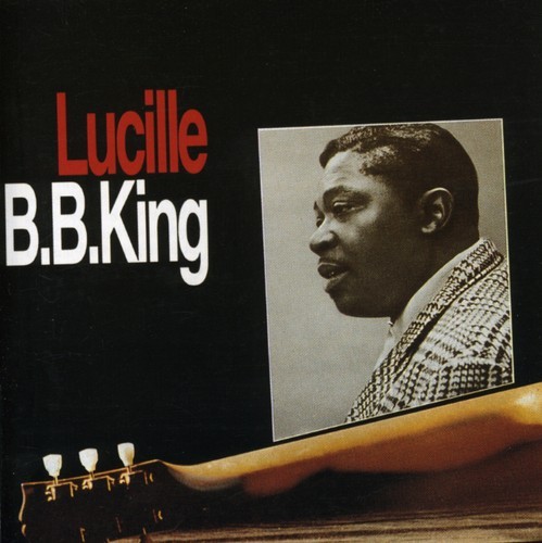 B.B. King - Lucille in the group CD / Jazz/Blues at Bengans Skivbutik AB (537275)
