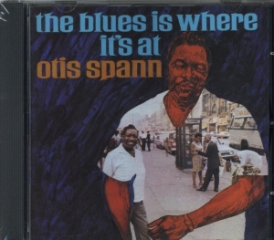 Spann Otis - Blues Is Where It's At in the group OTHER / Övrigt /  at Bengans Skivbutik AB (537328)