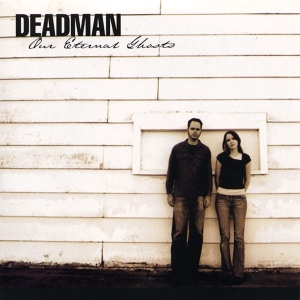 Deadman - Our Eternal Ghosts in the group CD / Pop-Rock,Övrigt at Bengans Skivbutik AB (537376)