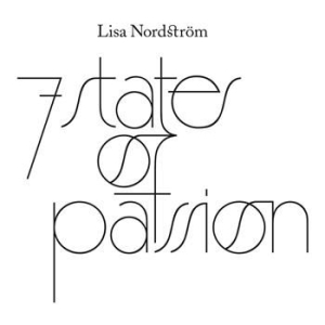 Nordström Lisa - 7 States Of Passion in the group CD / Pop-Rock at Bengans Skivbutik AB (537571)