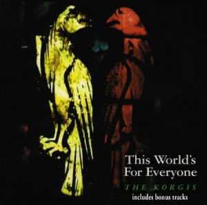 Korgis - This Worlds For Everyone in the group CD / Pop-Rock at Bengans Skivbutik AB (537723)
