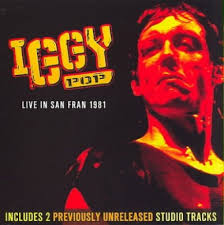 Iggy Pop - Live San Fran 1981 in the group Minishops / Iggy Pop at Bengans Skivbutik AB (538072)