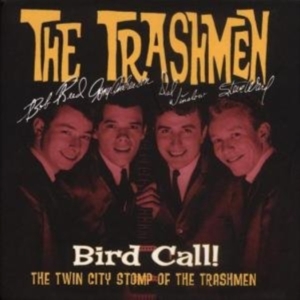 Trashmen - Bird Call! - The Twin City Stomp Of in the group OUR PICKS / Classic labels / Sundazed / Sundazed CD at Bengans Skivbutik AB (538328)