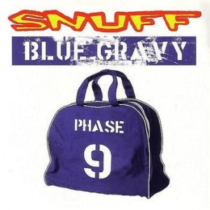 Snuff - Blue Gravy:Phase 9 in the group CD / Pop-Rock at Bengans Skivbutik AB (538643)
