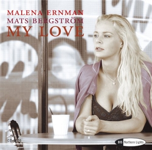 Ernman Malena - My Love in the group CD / Klassiskt at Bengans Skivbutik AB (539396)