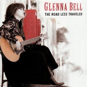 Bell Glenna - Road Less Traveled in the group CD / Country at Bengans Skivbutik AB (539467)