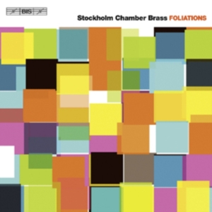 Stockholm Chamber Brass - Foliations in the group Externt_Lager /  at Bengans Skivbutik AB (539556)