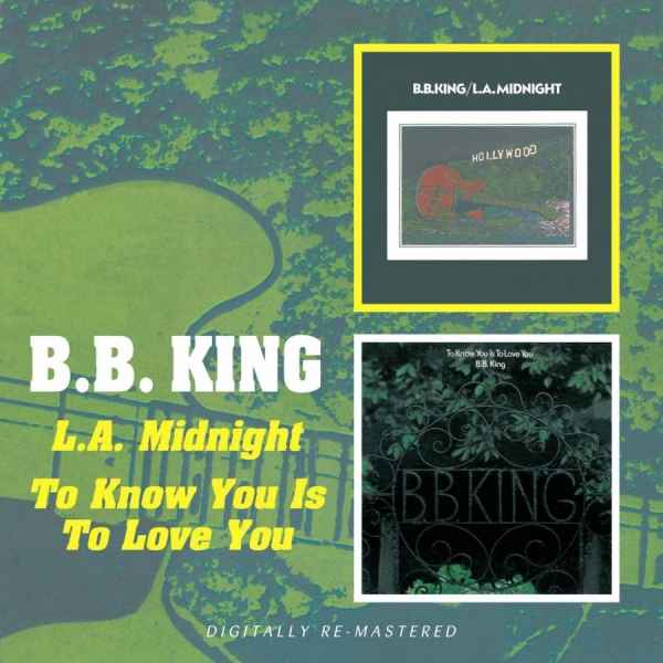 King B.B. - L.A. Midnight/ To Know You Is To Lo in the group CD / Bestsellers at Bengans Skivbutik AB (540151)