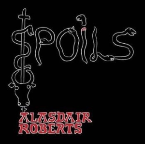 Roberts Alasdair - Spoils in the group CD / Pop-Rock at Bengans Skivbutik AB (540639)