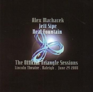 Machacek Alex Jeff Sipe & Neal Fou - Official Triangle Session in the group CD / Jazz at Bengans Skivbutik AB (541482)
