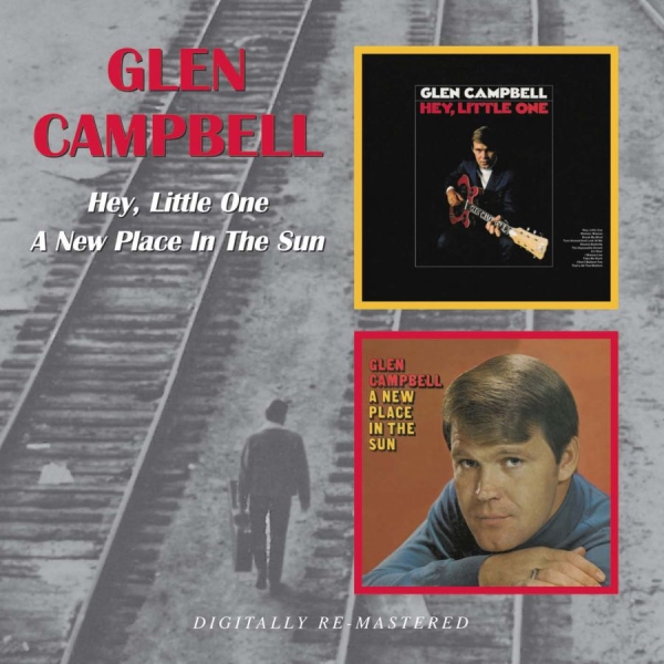 Campbell Glen - Hey, Little One/A New Place In The in the group CD / Bestsellers at Bengans Skivbutik AB (541917)