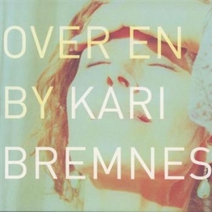 Bremnes Kari - Over En By in the group CD / Pop at Bengans Skivbutik AB (541943)