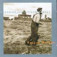 Ljungkvist Fredrik Quartet - Fallin' Papers in the group CD / Jazz,Svensk Musik at Bengans Skivbutik AB (542022)