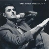 Orrje Carl Trio - Skylight in the group CD / Jazz,Svensk Musik at Bengans Skivbutik AB (542113)