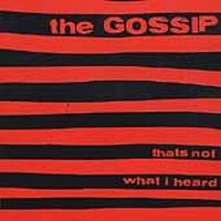 Gossip - That's Not What I Heard i gruppen CD / Pop-Rock hos Bengans Skivbutik AB (542653)