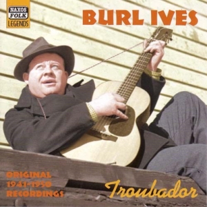 Ives Burl - Troubador in the group CD / Dansband-Schlager at Bengans Skivbutik AB (542856)