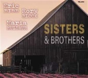 Bibb Eric/Block/Muldaur - Sisters & Brothers in the group CD / Jazz/Blues at Bengans Skivbutik AB (542910)